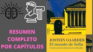 Resumen completo El mundo de Sofía de Jostein Gaarder Resumen por capítulos [upl. by Elocel]