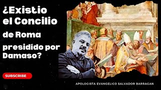 El Teologo Nestor Diaz Si Responde ¿ Existió El Concilio De Roma Presidido Por Damaso [upl. by Pinebrook375]