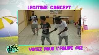 Equipe LEGITIME CONCEPT 2  Faites danser le monde [upl. by Bryana]