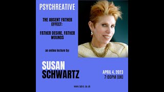 Psychreative Susan Schwartz quotThe Absent Father Effectquot [upl. by Obbard955]