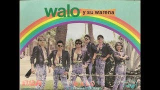 Walo y su Warena  Recuerda Que Te Dije [upl. by Chase]