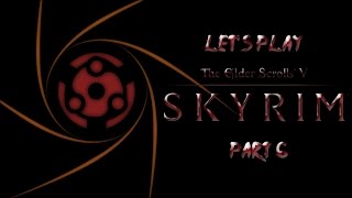 Lets Play Skyrim Uchiha Playthrough Part 6  Death Sadness and Sorrow [upl. by Luo]