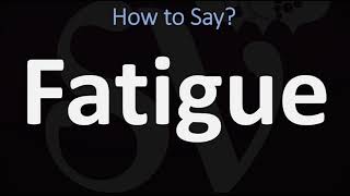 How to Pronounce Fatigue CORRECTLY Meaning amp Pronunciation [upl. by Mirak]