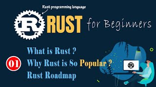 Lec 01 What is Rust  Why Rust is So Popular  Rust Course Roadmap Hindi [upl. by Anifur]