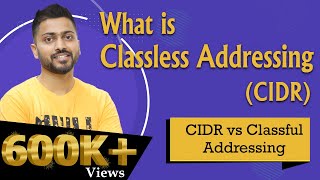 Lec47 What is Classless Addressing CIDR in Hindi  CIDR vs Classful Addressing [upl. by Nuahsyar]