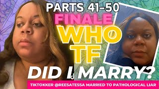 TikTokker Reesa Teesa “Who TF Did I Marry” Pathological Liar Husbands FINALE Pt 4150 reesateesa [upl. by Meeka]