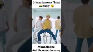 jhope dance on quothindi 🇮🇳 Songquot ☺️  Plz subscribe army  ☺️🇮🇳😇  video no144  btsjhope btsshort [upl. by Airehc637]