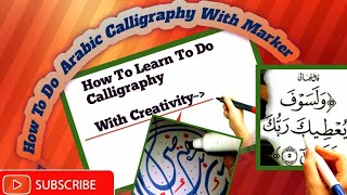 How to use marker for quotArabic Calligraphyquot  step by step tutorial [upl. by Durkin]