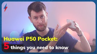 5 things you need to know about the Huawei P50 Pocket [upl. by Schou945]