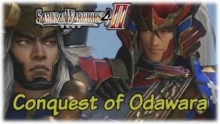 Samurai Warriors 4II Clash of Wills Conquest of Odawara [upl. by Adnoryt]