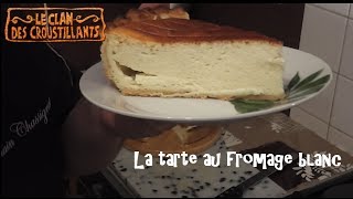 La tarte au fromage blanc [upl. by Musa]