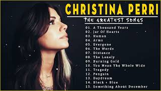 Christina Perri Greatest Hits Playlist  The Best of Christina Perri Full Album 2022 [upl. by Barthel637]