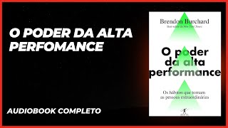 Audiobook O Poder da Alta Performance  Brendon Burchard [upl. by Leiria]