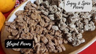 Glazed Pecans and SugarAndSpice Pecans [upl. by Grider]