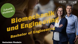 Biomechanik und Engineering  Bachelor of Engineering B Eng Studium an der Hochschule Pforzheim [upl. by Suinotna]