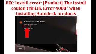 ✅ FIX Install Autodesk error 4000 The installation couldn’t finish [upl. by Ddart968]