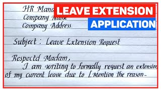 Leave Extension Application  Leave Extension letter Format [upl. by Anileh]