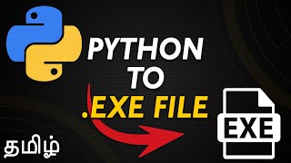 Convert any Python file py into an exe Executable  Application file  தமிழ் [upl. by Ulises253]