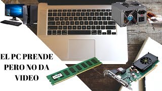 Pruebas que debes realizar si tu PC prende pero no da Video [upl. by Essined]