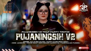 DJ DUH SANG MUSTIKANE ASMORO  PUJANINGSIH V2 TRAP PARTY TROROK  JINGGEL MA MUSIC PUJON FT DJP [upl. by Aixela633]