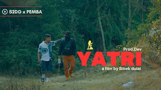 YATRI  S2DG ft PEMBA LOPCHAN [upl. by Lanevuj763]