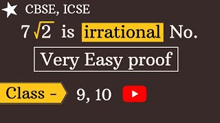 Prove that 7√2 is irrational number  by New method  class 10 [upl. by Hartmann]