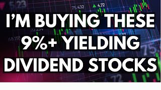 Im Buying Up These High Yielding Dividend Stocks [upl. by Neelyt]