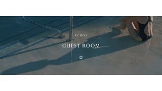 Echos  Guest Room Official Video [upl. by Heppman]