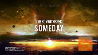 THEBOYWITHSPEC  Someday HQ Edit [upl. by Halima]