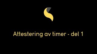 Hjelpevideo Attestering av timer  del 1 [upl. by Ecnesse]