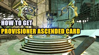 How to get Provisioner Ascended Card Nightingale [upl. by Broderic708]