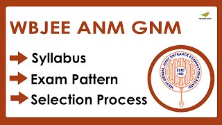 WBJEE ANM GNM Syllabus 2023  Exam Pattern for WBJEE ANM GNM Entrance Exam 2023 [upl. by Hertz]