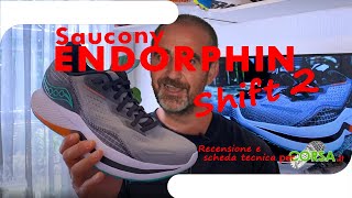 Saucony Endorphin Shift 2 Recensione e Analisi [upl. by Peterman]