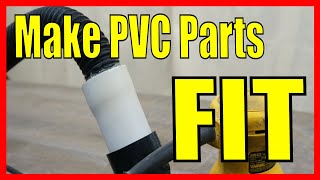 Make PVC Parts FIT [upl. by Emia865]