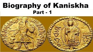 Biography of Kanishka Part1 Kushan dynasty Military political amp spiritual achievements explained [upl. by Kcirneh]