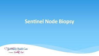 Sentinel Lymph Node Biopsy [upl. by Aramac]