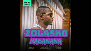 ZolaskoMabanana Official Audio [upl. by Attah70]