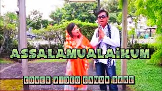 assalamualaikumcover video gamma band [upl. by Rorrys]