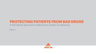 Protecting Patients from Bad Drugs A RiskBased approach to medicines quality surveillance Part 2 [upl. by London]