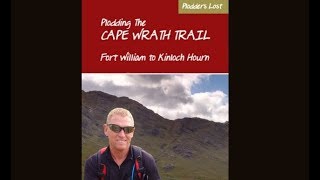 The Cape Wrath Trail  Walking Guide  Glen Dessary to Kinloch Hourn [upl. by Ajet277]