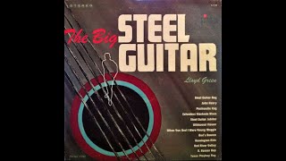 Lloyd Green quotThe Big Steel Guitarquot complete vinyl Lp [upl. by Edgar]