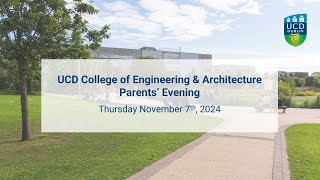 UCD College of Engineering amp Architecture Parents Evening [upl. by Lirret]