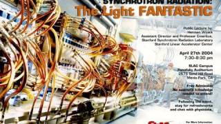 Public Lecture—Synchrotron Radiation The Light Fantastic [upl. by Erasmo622]