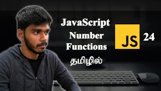 Number Functions in JavaScript  தமிழில் [upl. by Pat]