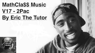 Best of 2pac Hits Playlist Tupac Old School Hip Hop Mix By Eric The Tutor MathClaMusicV15 [upl. by Darb895]