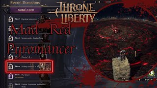 🐺Throne of Liberty🐺Mad Red Pyromancer🐺Secret Dungeons🐺 [upl. by Fulviah]