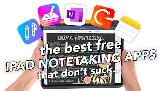 The BEST FREE iPad Note Taking Apps that dont suck [upl. by Sheeran]