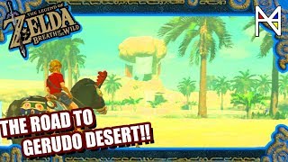 How to Get to Gerudo Desert  ZELDA BREATH OF THE WILD Botw Gameplay [upl. by Mccomb]