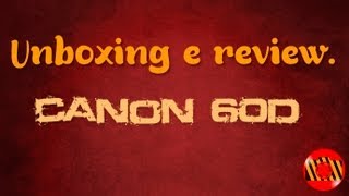 Unboxing e Review  Canon EOS 60D Português BR [upl. by Ecilayram492]