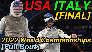 Cairo 2022 World Championships FINAL USA v ITALY  Mens Foil Team Fencing [upl. by Matilde]